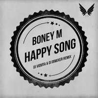 DJ DIMIXER - Boney M – Happy Song (DJ Viduta & DJ DimixeR remix) [RADIO CUT]