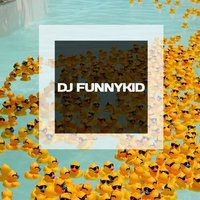 DJ FUNNYKID - DJ FUNNYKID (11.06.2014)