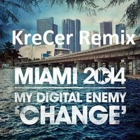 Dj KreCer - Change (KreCer remix)