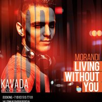 KAVADA - Living Without You (KAVADA Remix)