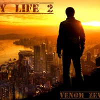 VENOM_ZEV.S - My Life 2 (Sound by 9TH PHANTOM)