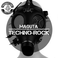 Techno Life Records - Maguta - Techno Rock (Original Mix)