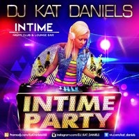 Dj Kat Daniels - INTIME  PARTY