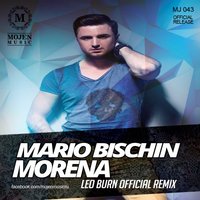 Leo Burn - Mario Bischin - Morena (Leo Burn Official Radio)
