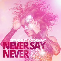 Victoria RAY (V.RAY) СВОЯ АТМОСФЕРА - Zetandel ft. Victoria RAY - Never say never