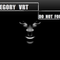 Gregory Vrt - Do Not Forget (Preview Version)