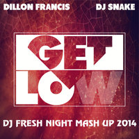 Dj Fresh Night - Dj Snake feat Janelle Monae - Get Low (Dj Fresh Night Mash Up 2014)