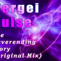 DJ Sergei Pulse - [preview] Sergei Pulse-The Neverending Story (Original Mix)