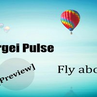 DJ Sergei Pulse - [Preview] Sergei Pulse-Fly above