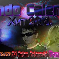 Dj Anton Ostapovich - Dan Balan feat.Tany Vander - Lendo Calendo (DJ Anton Ostapovich Remix 2014).