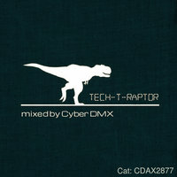 Cyber DMX - T-Raptor [tech trance]