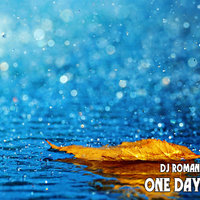Dj Roman LaCosta - Dj Roman LaCosta - One day in rain