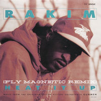 Xylenefree a.k.a.Fly Magnetic a.k.a.Creative Child - Rakim - Heat It Up (Fly Magnetic Remix)