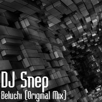 Techno Life Records - DJ Snep - Beluchi (Original Mix)