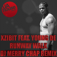 DENDY - Xzibit feat. Young De - Runway Walk (DJ Merry Chap Remix)