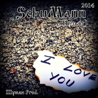 SchuMann(Шуман) - I Love You