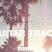 TRIPLE BLOW PROJECT - Sander Van Doorn & Firebeatz-Guitar Track (TRIPLE BLOW PROJECT Remix)