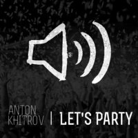 The Khitrov - The Khitrov - Let's Party