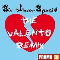 The Valento & Buttonhole - Sir James - Special (The Valento Remix)