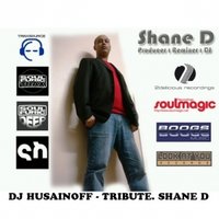 DJ HUSAINOFF/ DJ ВАЛЕРА ХУСАИНОВ - DJ HUSAINOFF – TRIBUTE. SHANE D Vol.2