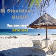 djstanislove-music - Здравствуй Лето (mix)