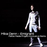 Kauz Liesten - Mika Denn – Emigrant ([P]afos [M]edia [P]roject Exclusive Remix)