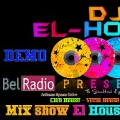 Dj El-House - Dj El-House present - Mix Show El House MANIA #37 (demo)