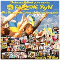 DJ Slap - FanZone Kyiv The Best Football Fans Songs In Dj Megamix (mixed by DJ Slap)