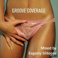 Evgeniy Shtopor - Groove Goverage | Mixed by Evgeniy Shtopor