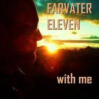 Eleven Ships - Farvater Eleven - With Me (feat. The North)