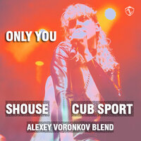 DJ Alexey Voronkov - Only You (Alexey Voronkov Blend)