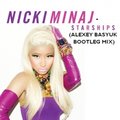 Alexey Basyuk - Nicki Minaj - Starships (Alexey Basyuk Bootleg Mix)