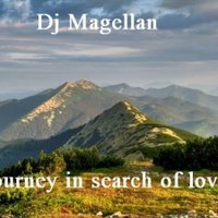 Dj Magellan - Dj Magellan - journey in search of love (Original Mix)