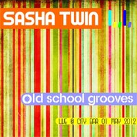 Sasha Twin - Sasha Twin - Old School Grooves