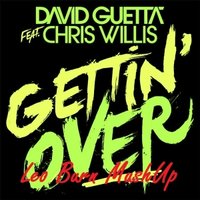 Leo Burn - David Guetta vs TJR - Gettin Same Over You Fool (Leo Burn MashUp)