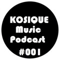 Kosique Music Podcast - Kosique Music Podcast #001