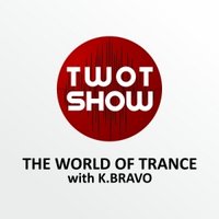 K. BRAVO - THE WORLD OF TRANCE #006