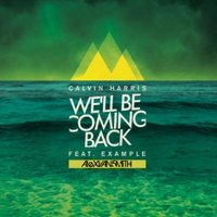 DJ AlexVanSmith - Calvin Harris feat. Example – We'll Be Coming Back (AlexVanSmith & Michael Woods Remix )