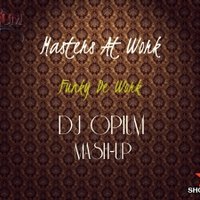 Dj Opium - Masters At Work -  Funky De Work ( Dj Opium Mash-up)