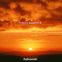 ZUBZONSKI - Zubzonski - Trance Session 08