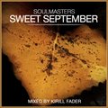 Kirill Fader - SOULMASTERS - SWEET SEPTEMBER (CD 2 mixed Кирилл Fader)