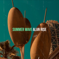 ALAN RISE - Summer Wave