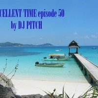 Igor Pitch - Excellent Time by DJ PITCH on MFM