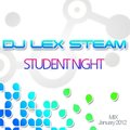 Dj Lex Steam - STUDENT NIGHT