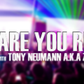 Tony Neumann a.k.a Zum Goldehnen - Tony Neumann a.k.a Zum Goldehnen - Are you ready(eps 045 - 18.01.2012)