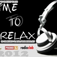 Dj Dmitriy Flash - Time to Relax (2012)