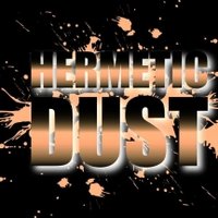 HERMETIC DUST - Let there be light (original mix)full