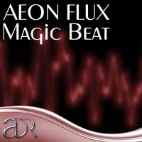 Nicolas T (aka Aeon Flux) - Aeon Flux - Magic Beat (The Single, Chillout Realtone)