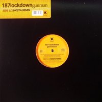 NOSTA - 187 LOCKDOWN - GUNMAN (Nosta Remix)