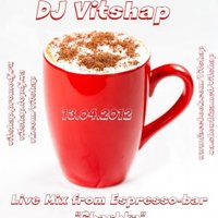 Vitshap - Live Mix from espresso-bar 